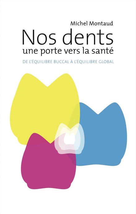 Our Teeth, a Gateway to Health — cover of the 1st edition